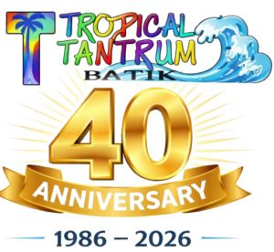 Tropical Tantrum 40th anniversary handmade batik clothing in Hawaii